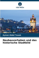 Neubauvorhaben und das historische Stadtbild (German Edition) 6209908632 Book Cover