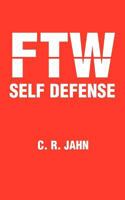 FTW Self Defense 1469732556 Book Cover