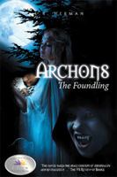 Archons: The Foundling 1514468298 Book Cover