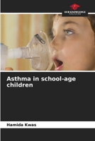 Asthma in school-age children 620635766X Book Cover