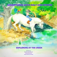 Adventures with Salt and Pepper: Exploring at the Creek 1737354918 Book Cover