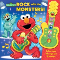 Sesame Street Elmo, Big Bird, Cookie Monster, and More! - Rock with the Monsters! - Board Book with Interactive Sound Toy Guitar - Includes Theme Song - PI Kids 1503765121 Book Cover