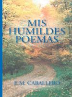 MIS Humildes Poemas 1412035414 Book Cover