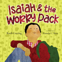 Isaiah and the Worry Pack 1514001063 Book Cover