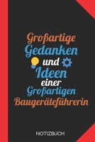 Großartige Gedanken einer Baugeräteführerin: Notizbuch mit 120 Linierten Seiten im Format A5 (6x9 Zoll) (German Edition) 1676130497 Book Cover