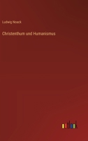 Christenthum und Humanismus 3563589941 Book Cover