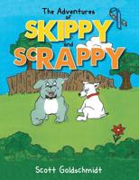 The Adventures of Skippy and Scrappy 1483640027 Book Cover