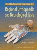 Photographic Manual Of Regional Orthopaedic And Neurological Tests 0683017012 Book Cover