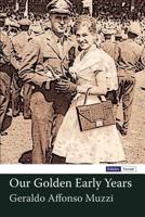 Our Golden Early Years 150104365X Book Cover