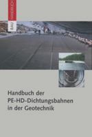 Handbuch der PE-HD-Dichtungsbahnen in der Geotechnik (BauHandbuch) (German Edition) 3034895100 Book Cover