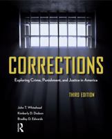 Corrections: Exploring Crime, Punishment, and Justice in America 1437734928 Book Cover