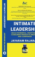 Intimate Leadership: Build Powerful, Profitable, Consumer-Products Brands, and Companies B0CM13JB6W Book Cover