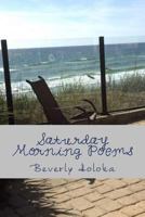 Saturday Morning Poems 1530651913 Book Cover