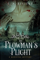 The Plowman's Plight: A Medieval Mystery B0FQMMW5NQ Book Cover