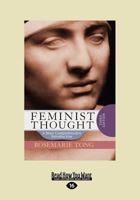 Feminist Thought: A Comprehensive Introduction 0813332958 Book Cover