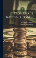 Problems in Business Finance 1022681001 Book Cover