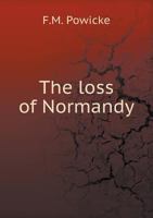 The Loss of Normandy 5519011214 Book Cover