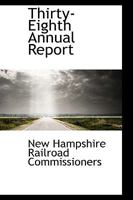 Thirty-Eighth Annual Report 1103001302 Book Cover