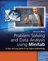 Problem Solving and Data Analysis Using Minitab: A Clear and Easy Guide to Six Sigma Methodology 1118307577 Book Cover