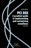 PCI Dss V1.2: A Practical Guide to Implementation 1905356455 Book Cover