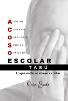 Acoso escolar, TABÚ (lo que nadie se atreve a contar) B0BW23RW3P Book Cover