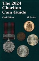 The Charlton Press - The 2024 Charlton Coin Guide, 62nd Edition - Editor M. Drake 0889684421 Book Cover