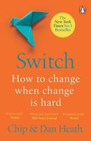 Switch: How to Change Things When Change Is Hard by Chip Heath & Dan Heath – Change Management, Motivation & Decision-Making Guide B0GLPN1XSK Book Cover