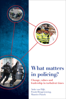 What Matters in Policing?: Change, Leadership and a Comprehensive Paradigm 144732692X Book Cover