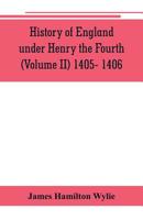 History of England under Henry the Fourth Volume 2 9353802113 Book Cover