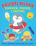 Prickelbilder Sommer, Ferien, Camping: Fensterbilder zum Malen, Prickeln, Ausschneiden und Basteln, smartes Konzentrationstraining für Kinder, ... ab 4 Jahre (Prickelbücher) B094TCDP74 Book Cover