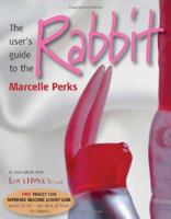 The User's Guide to the Rabbit (52 Brilliant Little Ideas) 1904902804 Book Cover