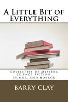 A Little Bit of Everything 1514853833 Book Cover
