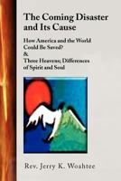The Coming Disaster and Its Cause 1441524967 Book Cover