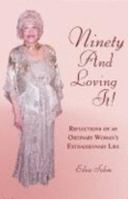 Ninety and Loving It! 097180642X Book Cover