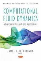 Computational Fluid Dynamics: Advances in Research and Applications 1536197564 Book Cover