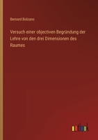 Versuch einer objectiven Begründung der Lehre von den drei Dimensionen des Raumes 336867255X Book Cover