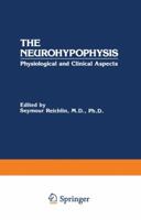 The Neurohypophysis:Psychological and Clinical Aspects 1468447386 Book Cover