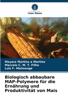 Biologisch abbaubare MAP-Polymere für die Ernährung und Produktivität von Mais (German Edition) 6208804566 Book Cover