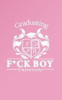 Graduating F*ck Boy University 0578617552 Book Cover