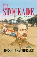 The Stockade 142516997X Book Cover