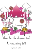 Where does the elephant live? (A Kampeas Family Story Book 1) 1654234079 Book Cover
