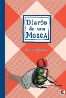 DIARIO DE UNA MOSCA,EL 9582011580 Book Cover