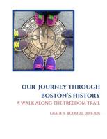 Our Journey Through Boston's History: A Walk Along The Freedom Trail 1523442468 Book Cover