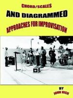 Chord/Scales and Diagrammed Approaches for Improvisation 1420842897 Book Cover