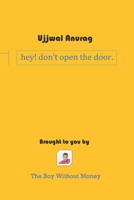 Hey! don't open the door. B0DV9W5KJS Book Cover