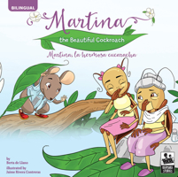 Martina The Beautiful Cockroach―Bilingual Children’s Storybook About Finding Love, PreK-Grade 3 Leveled Readers, Keepsake Stories (32 Pages) 1731641702 Book Cover