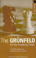 Grunfeld for the Attacking Player 1879479621 Book Cover