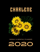2020 Weekly & Monthly Planner: Charlene...This Beautiful Planner is for You-Reach Your Goals / Journal for Women & Teen Girls / Dreams Tracker & Goals ... Agenda Schedule Organizer / 8,5 x 11 inch 1713045273 Book Cover