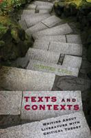 Texts and Contexts: Writing About Literature with Critical Theory 0321019792 Book Cover