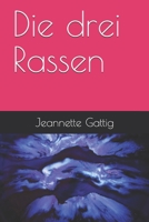 Die drei Rassen B08S5BPYXR Book Cover